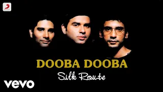 dooba dooba boondein silk route mohit chauhan kem trivedi atul mittal