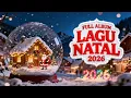 Lagu LAGU NATAL TERBARU 2025 🎄 Lagu Rohani Pujian Paling Ceria