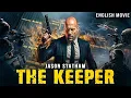 Download Lagu Jason Statham \u0026 Jeremy Irons In THE KEEPER - Hollywood English Movie | Superhit Full Action Movie HD
