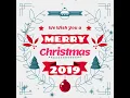 We Wish You A Merry Christmas 2019