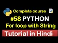 for loop with String in python Complete Python tutorial 2020