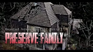 Download Preserve Family Watch Full Movie (Haunted house Preserve Family Viral on Twitter) #preservefamily MP3