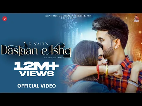 Download MP3 Dastaan E Ishq (Official Video) R Nait ft. Nikkesha  MixSingh | Punjabi Song