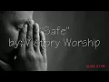 Safe by: victory worship