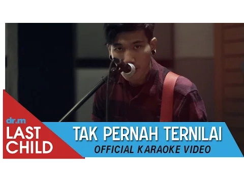 Download MP3 Last Child Karaoke: Tak Pernah Ternilai