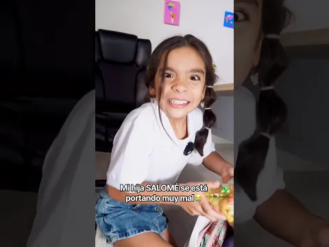 Mi hija SALOMÉ se está portando muy mal en el colegio en casa😱