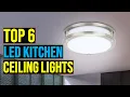 Top 6 Best LED Kitchen Ceiling Lights of 2025 The Best LED Kitchen Ceiling Lights in 2025
