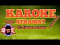 Download Lagu KAROKE KERAMAT H RHOMA IRAMA