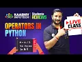Master Operators in Python LIVE Tutorial Kaashiv Infotech Python