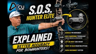 ACU SOS Hunter Elite Explained Better Accuracy for Bowhunters