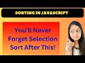 Selection Sort Algorithm - Theory Code in Javascript