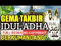 Download Lagu TAKBIRAN No Copyright || GEMA TAKBIR Idul Adha