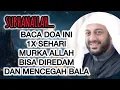 Download Lagu CUKUP AMALKAN DOA INI 1X SEHARI USAI SHOLAT SUBUH \u0026 MAGHRIB SYEKH ALI JABER