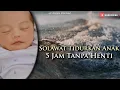 Download Lagu Solawat Tidurkan Anak - Healing, Hilangkan Stress \u0026 Terhindar Kemiskinan ( 5 Jam )