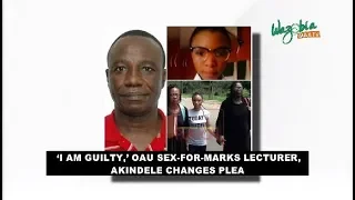 im guilty oau sex for marks lecturer akindele changes plea