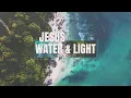 Jesus Water Light Kylie Strickland Belong Church NZ