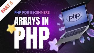 PHP Arrays for Beginners Indexed Associative Array Functions Explained