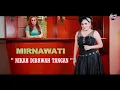 Lagu Mirnawati - Nikah Dibawah Tangan (Official Music Video)
