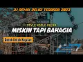 Download Lagu DJ RELIGI • MISKIN TAPI BAHAGIA • TERBARU 2023 COCOK UNTUK HAJATAN