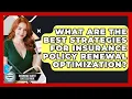 What Are The Best Strategies For Insurance Policy Renewal Optimization