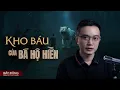 Lagu KHO BÁU CỦA BÁ HỘ HIỀN - Truyện ma miền Tây Nguyễn Huy kể