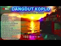 Download Lagu DANGDUT KOPLO KENDANG JAIPONG - LAGU VIRAL TERPOLULER FULL ALBUM