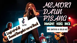 viral tiktok sound dangdut versi rock memori daun pisang cover ine sinthya u0026 solid ag
