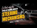 What are the types of gears used in Steering Mechanisms Skill-Lync