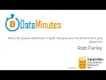 Rob Farley - Why the Query Optimizer might not give you the kind of join you asked for