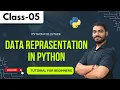 Python Full Stack Class 05 Data Reprasentation In Python Python Tutorial for Beginners