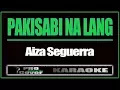 Download Lagu Pakisabi Na Lang - AIZA SEGUERRA (KARAOKE)