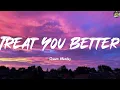 Download Lagu Treat You Better - Shawn Mendes (Lyrics) Halsey, Justin Bieber, Camila Cabello