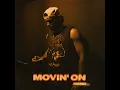 Movin' On