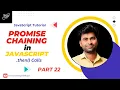 Promise Chaining in JavaScript then calls Tutorial 22 techlearningwithRajat