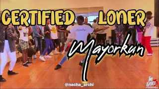 Mayorkun - Certified Loner (official dance video)