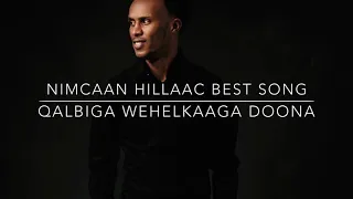 NIMCAAN HILAAC FARXADII DUNIDA Best Song 