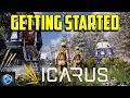 Icarus Beginner Guide Day 1 Tips and How to Get Started