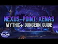 Nexus-Point Xenas - Mythic Dungeon Guide Midnight Season 1