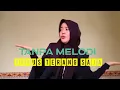 Download Lagu TERUS TERANG SAJA_tanpa melodi