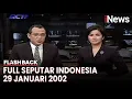 Seputar Indonesia Edisi 29 Januari 2002, Bersama AdeNovit \u0026 Atika Suri | Flashback