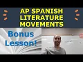 Literary Movements and Works AP Spanish Literature Test Prep