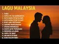 Download Lagu Lagu Malaysia Penghantar Tidur Lagu Malaysia Terpopuler 2025 Tanpa Iklan