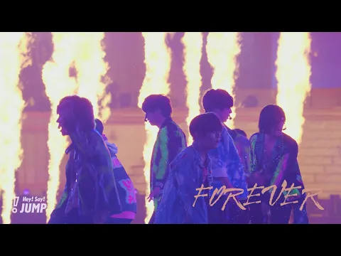 Download MP3 Hey! Say! JUMP - FOREVER [Official Live Video]