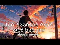 Download Lagu Teri Saanson Mein Aise Bas Jau - Slowed Reverb | Emotional Sad Lo-fi Vibes 💔✨