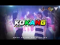 Lagu KOKANG - KOLANG KAWIANG x PARTY SENTAK 🎺🌴 | BASS GETAR REVOLUTION REMIX
