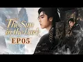 Download Lagu FULL🗡️The Sun in the Dark 🗡️EP05 Demon❌God🔥Fights for revenge and peace. #wangziyi #qiyuchen