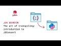 The art of transpiling introduction to JSConvert Jon Boynton