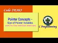 5D Pointer Concepts - Size-of Pointer Variables Code DEMO