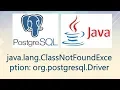 java lang ClassNotFoundException org postgresql Driver