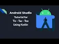 Android Studio Tic-Tac-Toe Game Tutorial Part - 1 Layout Using Kotlin